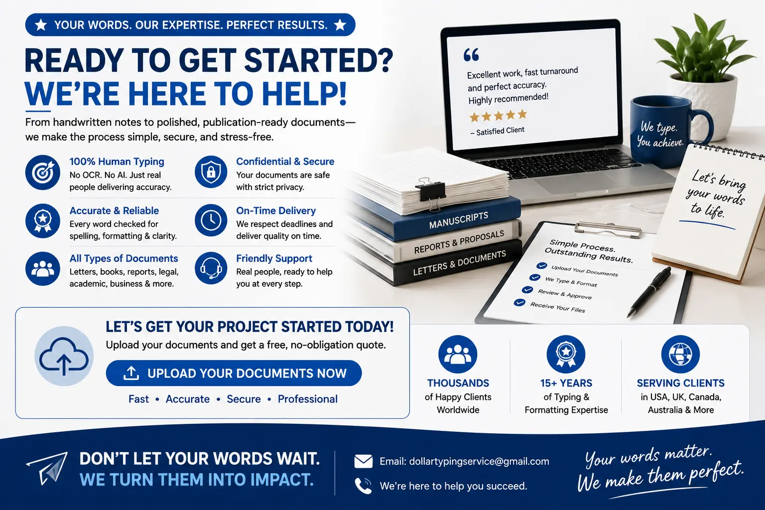 Request a quote to have your documents manually typed and formatted.